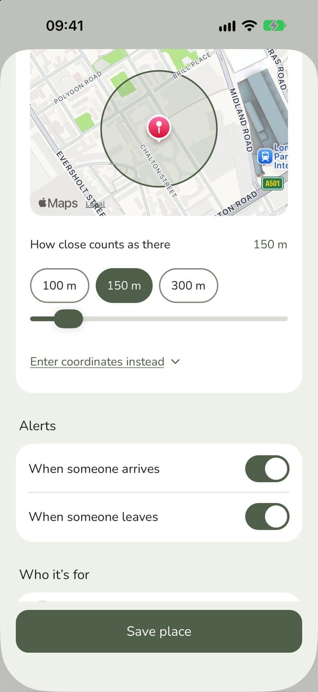 Setting how close counts as there, 100, 150 or 300 metres, with arrival and departure alerts