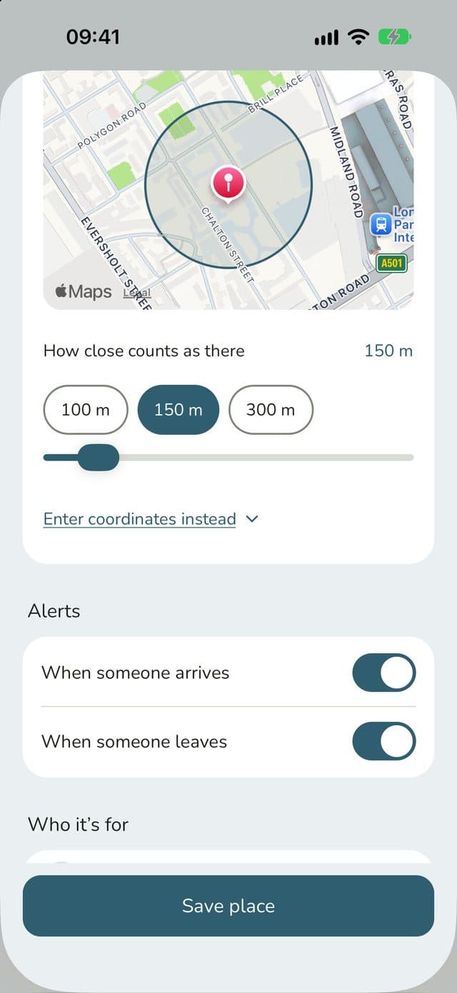 Setting how close counts as there, 100, 150 or 300 metres, with arrival and departure alerts